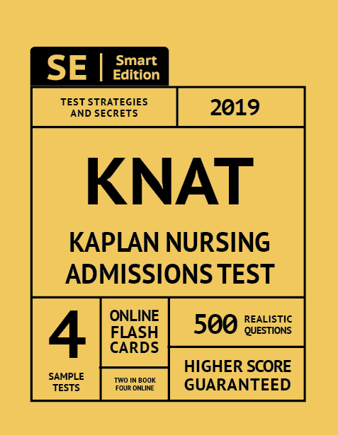 KNAT - Kaplan Nursing Admissions Test Full Study Guide